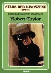 Stars der Kinoszene, Bd. 16: Robert Taylor