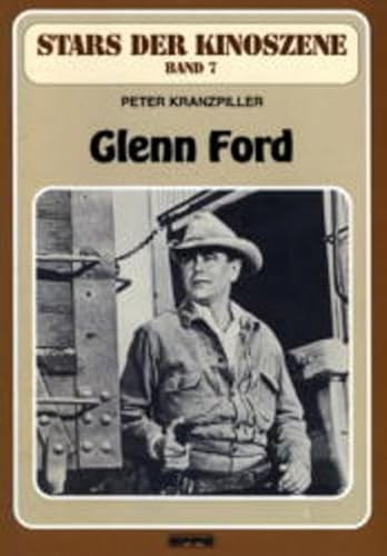 Stars der Kinoszene, Bd.7, Glenn Ford