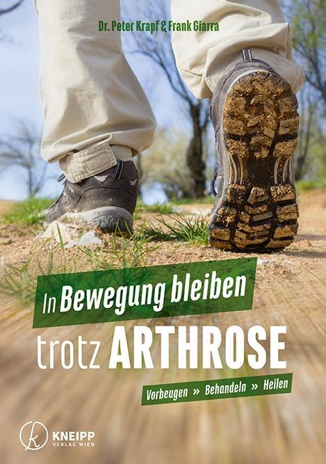 In Bewegung bleiben trotz Arthrose von Kneipp Verlag