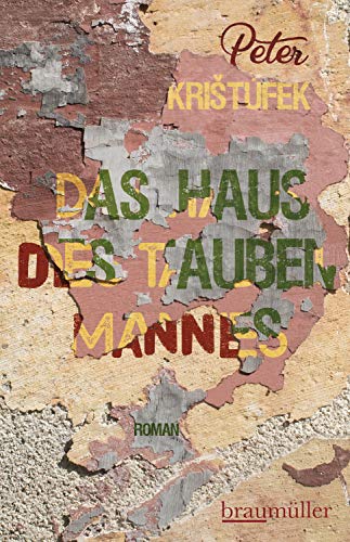 Das Haus des tauben Mannes: Roman