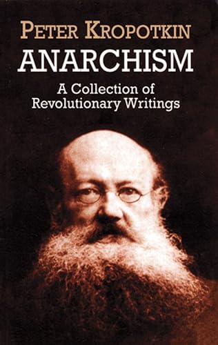 Anarchism: A Collection of Revolutionary Writings von Dover Publications