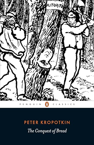 The Conquest of Bread (Penguin Classics)