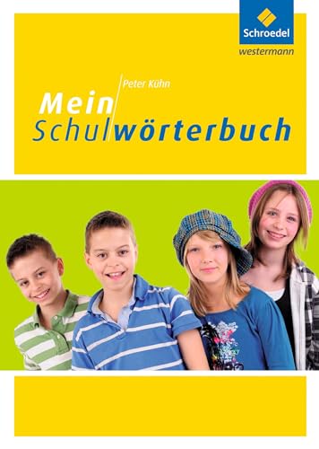 Mein Schulwörterbuch: Über 6000 Stichwörter Mein Schulwörterbuch: Über 6000 Stichwörter