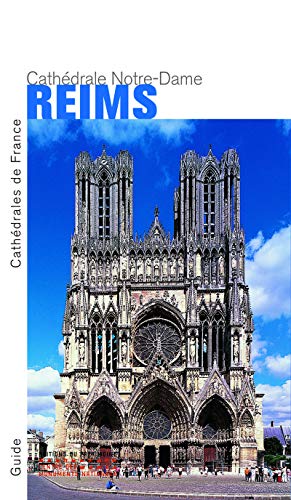 La Cathédrale Notre-Dame de Reims von PATRIMOINE