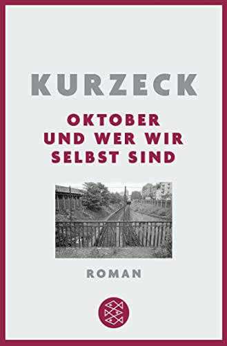 Oktober und wer wir selbst sind: Roman