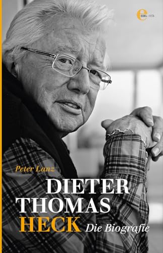 Dieter Thomas Heck - Die Biografie