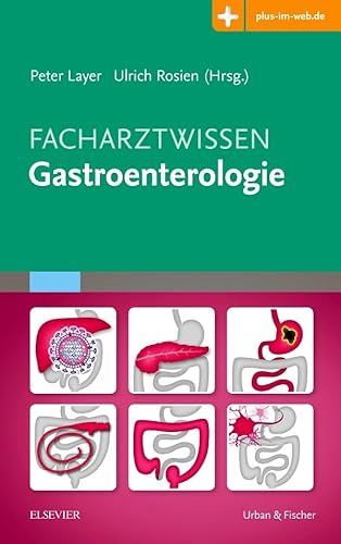 Facharztwissen Gastroenterologie: Mit Zugang zum Elsevier-Portal