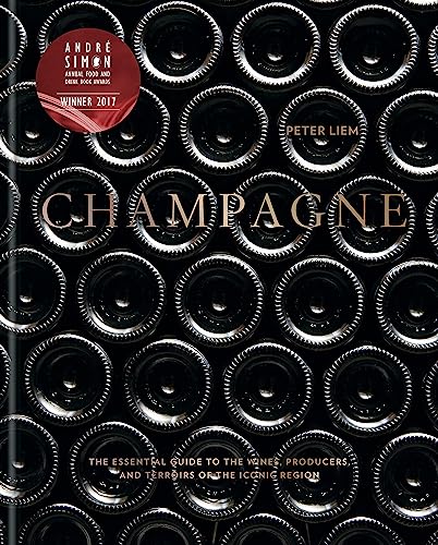 Champagne: The essential guide to the wines, producers, and terroirs of the iconic region von Mitchell Beazley