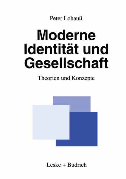 Moderne Identität und Gesellschaft von VS Verlag für Sozialwissenschaften