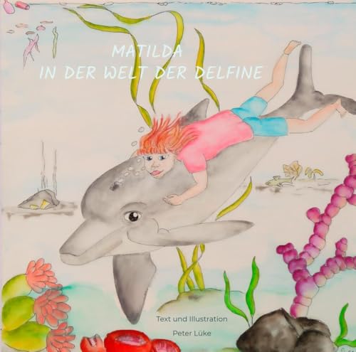 Matilda in der Welt der Delfine von Bookmundo Direct
