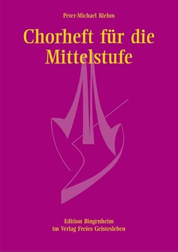 Chorheft für die Mittelstufe für gleiche Stimmen (Edition Bingenheim)