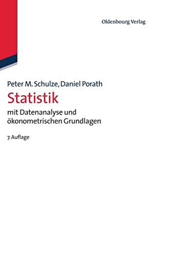 Statistik: mit Datenanalyse und ökonometrischen Grundlagen von De Gruyter Oldenbourg