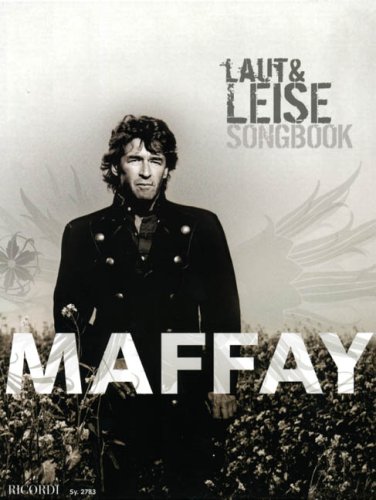 Laut und leise: Songbook - Alle Songs des Albums arrangiert für Klavier, Gesang und Gitarre von Ricordi