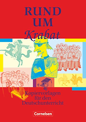Rund um ... - Sekundarstufe I: Rund um "Krabat" - Kopiervorlagen Rund um ... - Sekundarstufe I: Rund um "Krabat" - Kopiervorlagen
