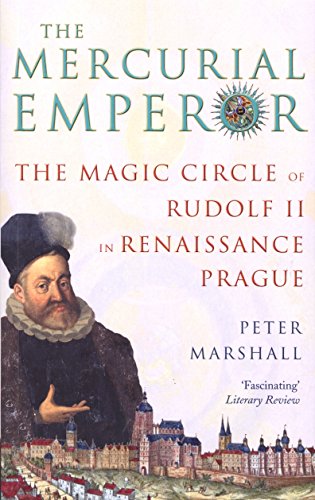 The Mercurial Emperor: The Magic Circle of Rudolf II in Renaissance Prague von Pimlico