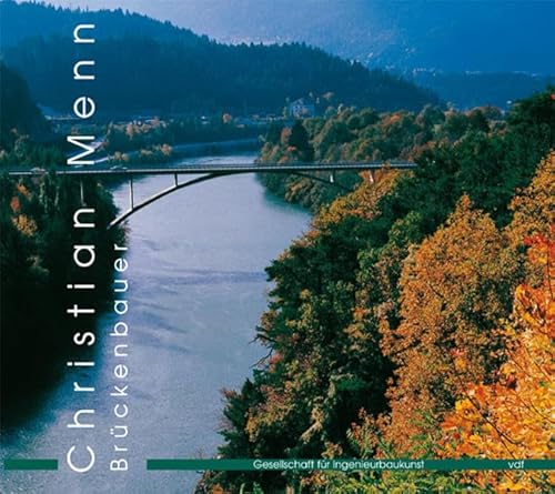 Christian Menn - Brückenbauer Christian Menn - Brückenbauer