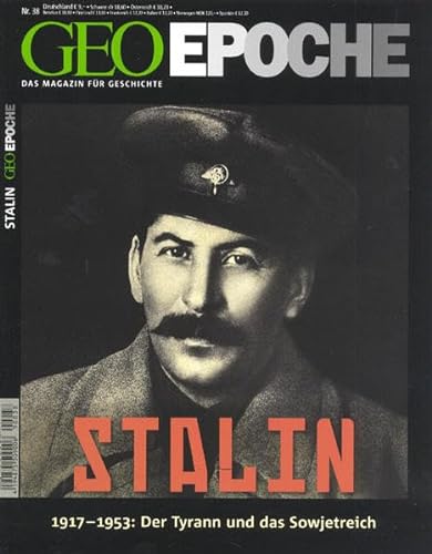 Geo Epoche 38/2009: 1917-1953: STALIN: Der Tyrann und das Sowjetreich von Gruner + Jahr