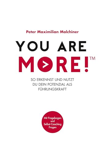 You are more!: So erkennst und nutzt Du Dein Potenzial als Führungskraft von Books on Demand GmbH