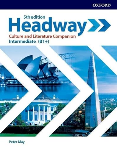 Headway Intermediate: Culture and Literature Companion: Exploring culture and literature in the classroom