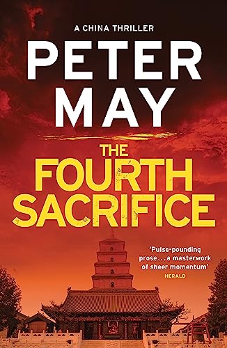 The Fourth Sacrifice: A gripping hunt for the truth in this exciting mystery thriller (The China Thrillers Book 2)