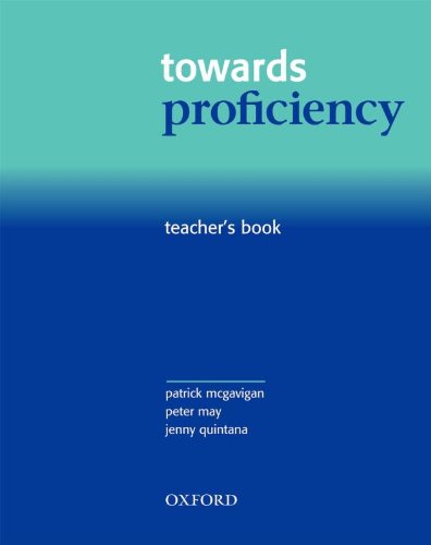 Towards Proficiency: Teacher's Book Towards Proficiency: Teacher's Book von Oxford University Press España, S.A.
