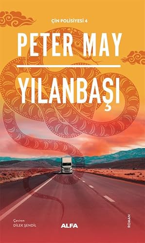 Yılanbaşı: Çin Polisiyesi 4 von Alfa Yayınları