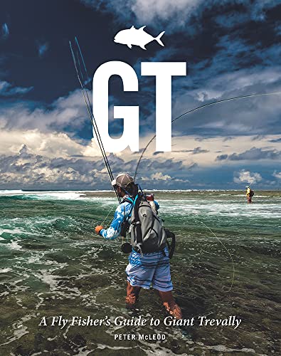 GT: A Fly Fisher's Guide to Giant Trevally von Merlin Unwin Books