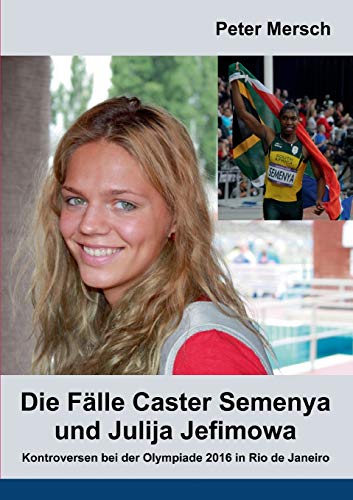 Die Fälle Caster Semenya und Julija Jefimowa: Kontroversen bei der Olympiade 2016 in Rio de Janeiro