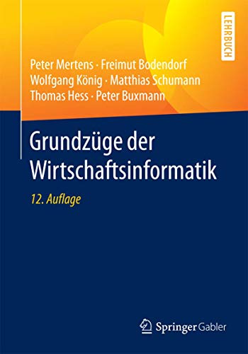 Grundzüge der Wirtschaftsinformatik von Springer