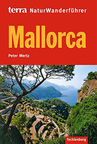 Mallorca: terra NaturWanderführer von Tecklenborg Verlag GmbH