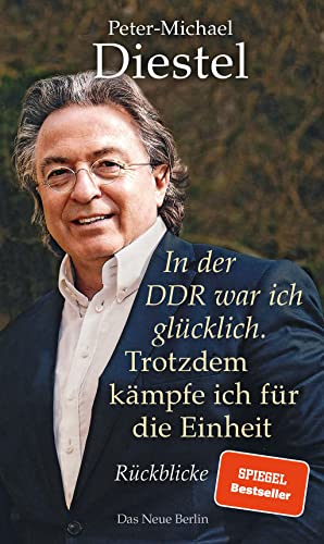 In der DDR war ich glücklich. Trotzdem kämpfe ich für die Einheit: Rückblicke von Das Neue Berlin