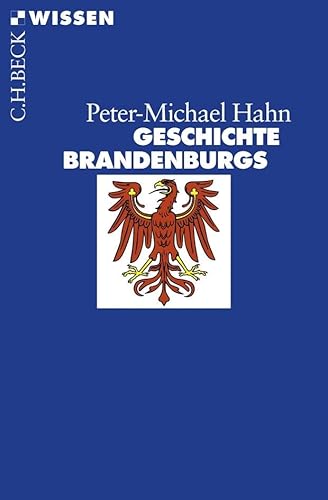 Geschichte Brandenburgs (Beck'sche Reihe)