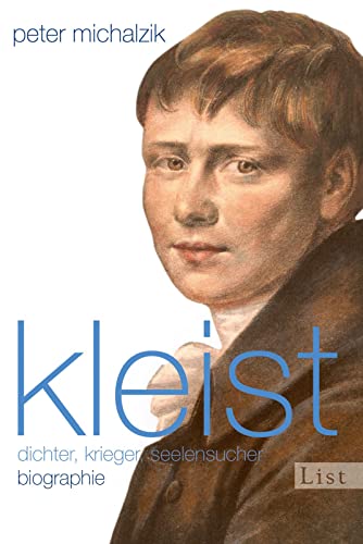 Kleist: Dichter, Krieger, Seelensucher - Biographie (0)