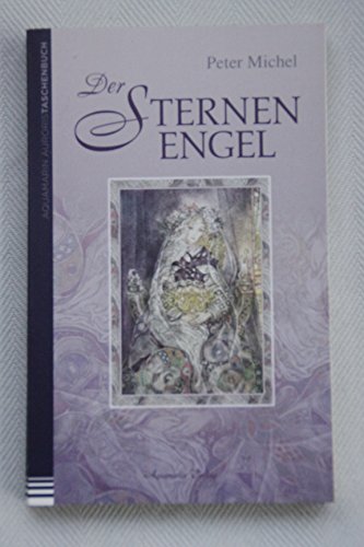 Der Sternenengel: Märchen und Geschichten zu Bildern von Sulamith Wülfing Der Sternenengel: Märchen und Geschichten zu Bildern von Sulamith Wülfing von Aquamarin