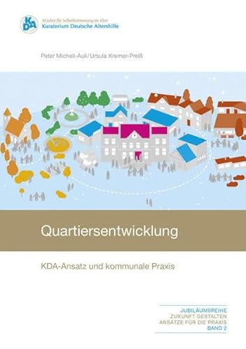 Quartiersentwicklung: KDA-Ansatz und kommunale Praxis