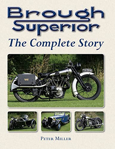Brough Superior: The Complete Story