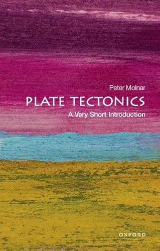 Plate Tectonics: A Very Short Introduction (Very Short Introductions) von Oxford University Press