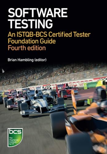 Software Testing: An ISTQB-BCS Certified Tester Foundation guide - 4th edition