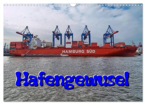 Hafengewusel (Wandkalender 2025 DIN A3 quer), CALVENDO Monatskalender von CALVENDO