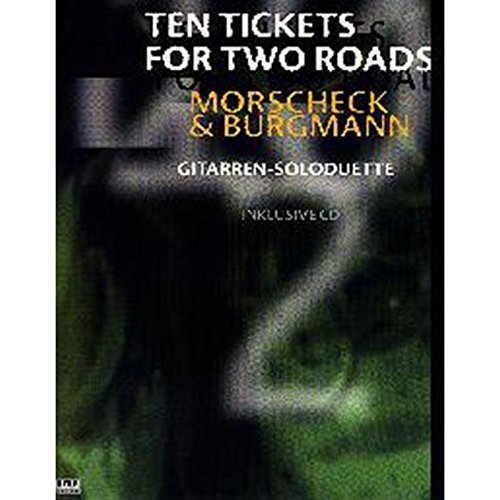 Ten Tickets For Two Roads: Gitarren-Soloduette