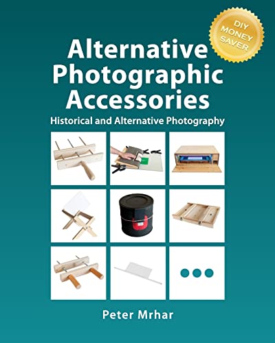 Alternative Photographic Accessories von Createspace Independent Publishing Platform