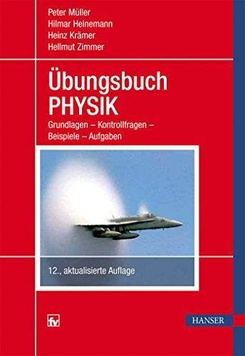 Übungsbuch Physik: Grundlagen - Kontrollfragen - Beispiele - Aufgaben von Fachbuchverlag Leipzig
