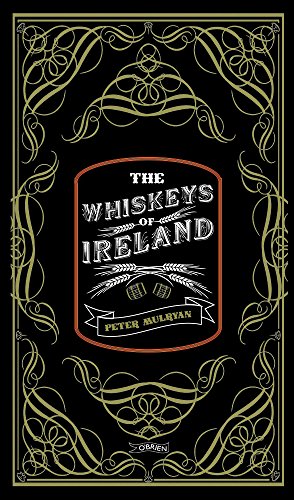 The Whiskeys of Ireland von O'Brien Press