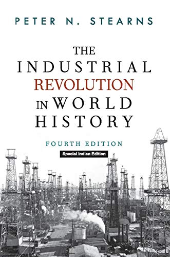 The Industrial Revolution in World History, 4th Edition