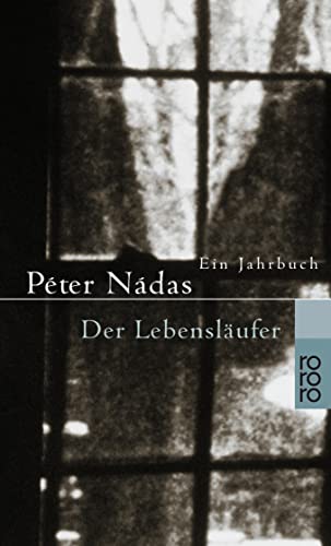 Der Lebensläufer: Ein Jahrbuch: Neunzehnhundertsiebenundachtzig, Neunzehnhundertachtundachtzig Der Lebensläufer: Ein Jahrbuch: Neunzehnhundertsiebenundachtzig, Neunzehnhundertachtundachtzig