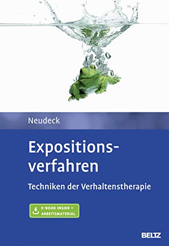 Expositionsverfahren: Techniken der Verhaltenstherapie. Mit E-Book inside und Arbeitsmaterial
