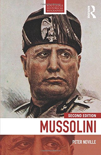Mussolini (Routledge Historical Biographies) von Routledge
