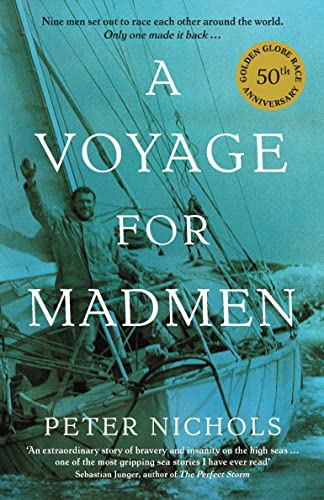 A Voyage For Madmen: Nine men set out to race each other around the world. Only one made it back ... von Profile Books