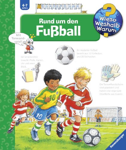 Rund um den Fußball: Rund Um Den Fussball (Wieso? Weshalb? Warum?, Band 35) Rund um den Fußball: Rund Um Den Fussball (Wieso? Weshalb? Warum?, Band 35)