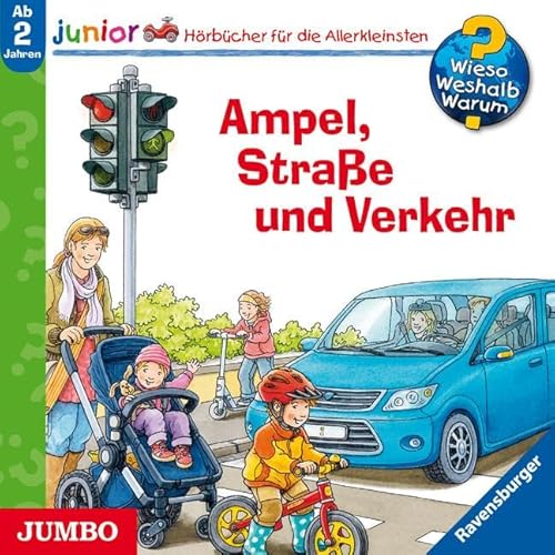 Ampel, Straße und Verkehr (Wieso? Weshalb? Warum? - junior) von Jumbo Neue Medien + Verla